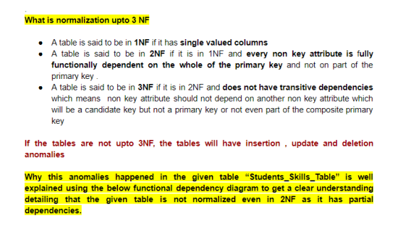 What is normalization upto 3 NF • A table is said to be in 1NF if it has single valued columns • A table is said to be in 2NF
