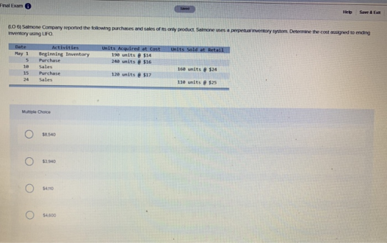 inal Exam 6 Help Save & EX (L06) Salmone Company reported the following purchases and sales of Its only product Salmone uses