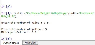 In [3]: In [3]: unfileC:/Users/Debjit G/HeyYo.py, wdir-C:/Users/ Debjit G Enter the number of miles 2.5 Enter the number o