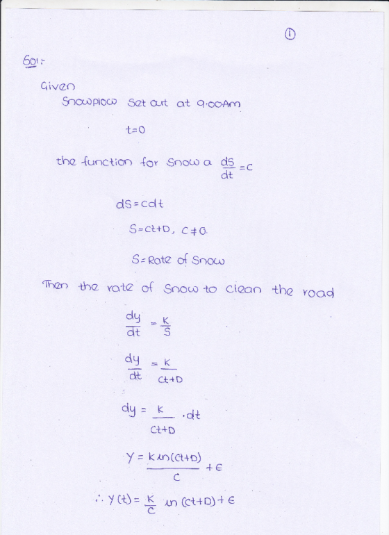 Giver) the function for Snow a ds- ds cdlt S Rote of Snacu Than the rate of Snow to ciean the road dlu ay = -к-.dt Ct+D .. y(