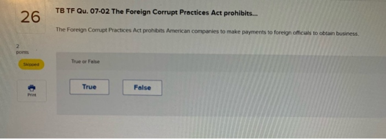 TB TF Qu. 07-02 The Foreign Corrupt Practices Act prohibits... 26 The Foreign Corrupt Practices Act prohibits American compan