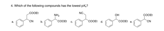 4. Which of the following compounds has the lowest pK? . .་ ་ ་ ་ ་ ་