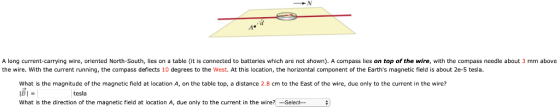 A long current-carrying wire, oriented North-South, lies on a table (it is connected to batteries which are not shown). A com