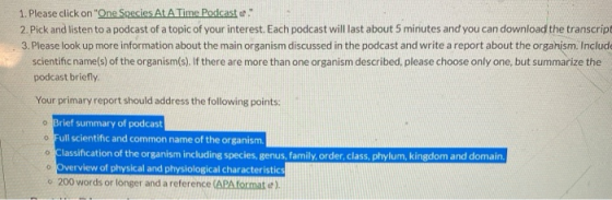 1. Please click on One Species At A Time Podcast e. 2. Pick and listen to a podcast of a topic of your interest. Each podca