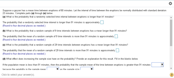 Suppose a geyser has 23 minutes. Complete parts (a) through (e) below. mean time between eruptions of 80 minutes. Let the int