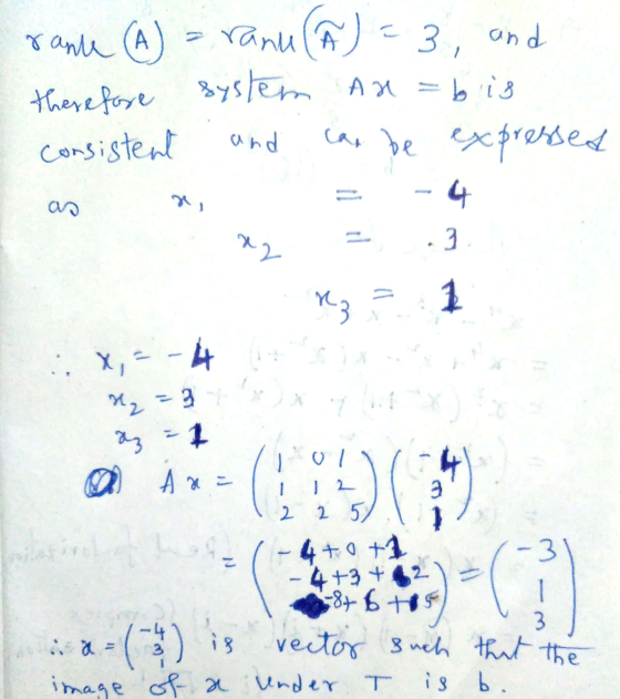 rant (A) = ranu () = 3, and therefore system An = b is consistent and can be expressed ao x = -4 X, 2-4 SX 4- 2 2 57 / - 4+0+