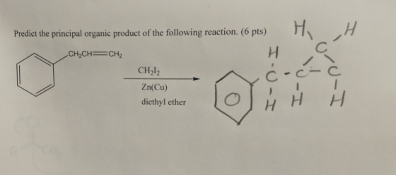Predict the principal organic product of the following reaction. (6 pts) (6 pts) H H CH2CH=CH2 CH2l2 Zn(Cu) diethyl ether TO