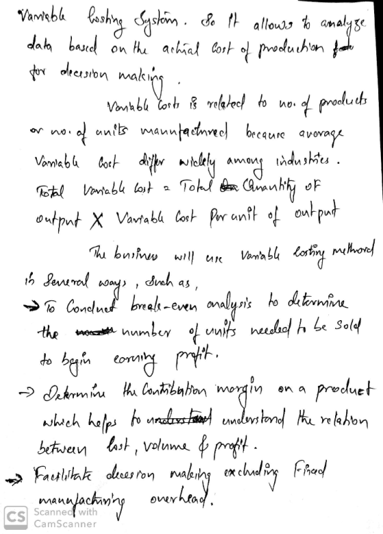 vaniable losting System. So it allows to analyze data based on the achial cost of production fate for decision making . - van