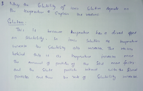 3 Why the the solubility of temperature o sxplain ionic the Solution reasons. depends on Solution : This is because komperatu