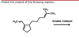 Predict the product of the following reaction. CHS CH3 Grubbs Catalyst