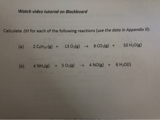 Watch video tutorial on Blackboard Calculate AH for each of the following reactions (use the data in Appendix II): (a) 2 C4H1