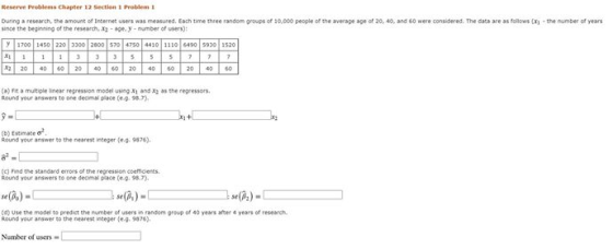 Reserve Problems Chapter 12 Section 1 Problem During a research, the amount of Internet users was measured. Each time three r