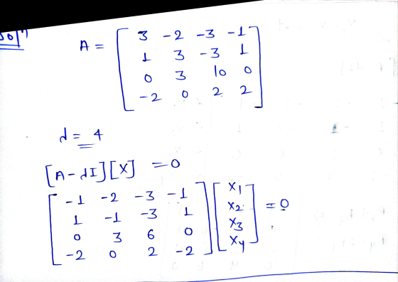 Jo 01 A = tw 3 -2 -3 -1 3 -3 I lo O 3 2 2 o -2 d = 4 70 [A- JIJ[x] X11 -1 -2 -3 -1 -3 X2 IO LL 1 -1 o O 3 6 X3 Xy -2 o 2 -2