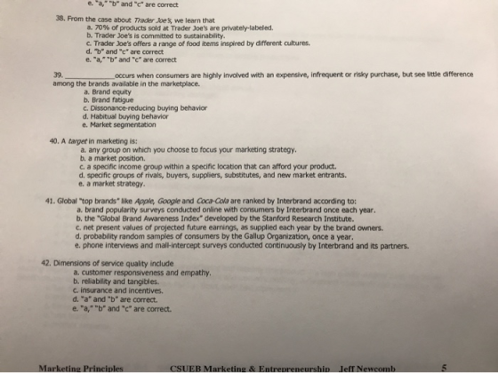 e. a, b and c are correct 38. From the case about Trader Joes, we learn that a. 70% of products sold at Trader Joes a