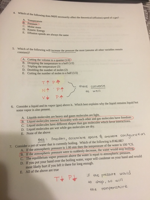 4. Which of the following does NOT necessarily affect the theoretical effusion) speed of a gas? A. Temperature C. Molar mass
