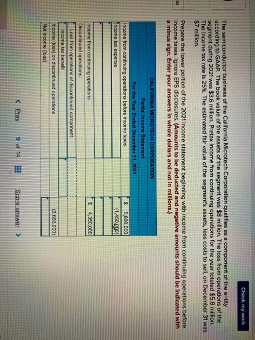 Check my work The semiconductor business of the California Microtech Corporation qualifies as a component of the entity accor