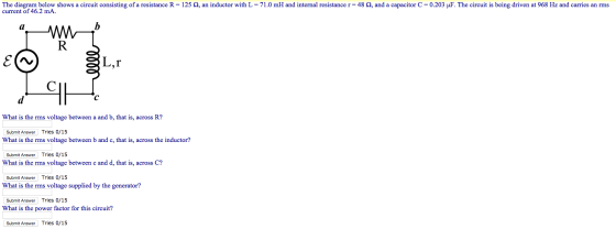 Image for The diagram below shows a circuit consisting of a resistance R = 125 ohm, an inductor with L = 71.0 mH and int