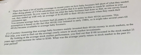 5. There has been a lot of media coverage in recent years on how baby boomers fell short of what they needed. After doing ple