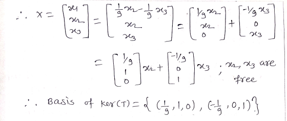 sel i, X= 1 se- 1 2 3 Vgre -Yg X3 = er dez + o 13 23 rez وا وا۔ - Hit Hz, az are o free ,, Basis of ker(t)= ,(ه را رو) 65,0,