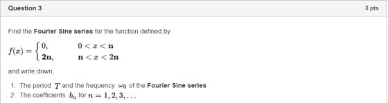 N 2 Question 3 3 Pts Find The Fourier Sine Series For The Function 