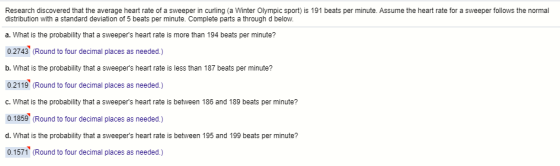 Research discovered that the average heart rate of a sweeper in curling (a Winter Olympic sport) is 191 beats per minute. Ass