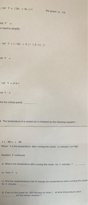- Let Y = (36 + 5x ) the power is 1/4 ind Yo o need to simplity - Let Y = [(30 + 5) (3-X) ] nd Ya Let Y = x nd Y and the crit