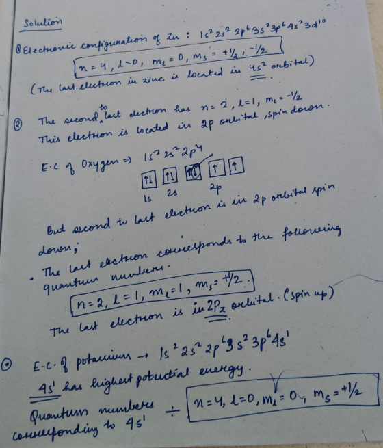 Solution 10 Electronic configuration of zu: 15²25² 22635²3p 45²3do 10=4, 1=0 m, = 0; ms = + 1/ 1-1/2 (The last election in z