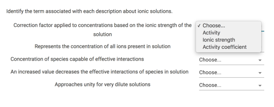 Identify the term associated with each description about ionic solutions. Correction factor applied to concentrations based o