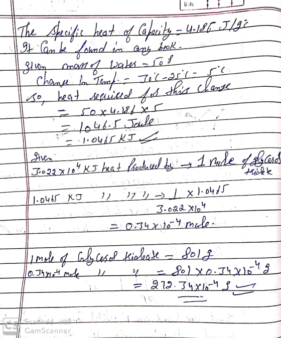 The Specific heat of Capacity 4-186 J/gc It can be found in any book. 4 given mans of water 50s 1 Chanse in Temp. - Jol-astro