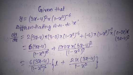 Given that Y= (37-48x (1-22 -6 Differentiating dy = 2 (34-u) x(3-0)*(1-2936+(-6)*(1-)} (0-22)X Wich. to x dai (31-422 (h-ko