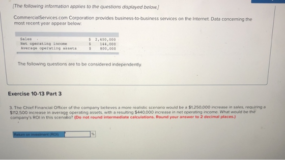 The following information applies to the questions displayed below.) CommercialServices.com Corporation provides business-to-
