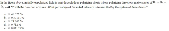 In the figure above, initially unpolarized light i