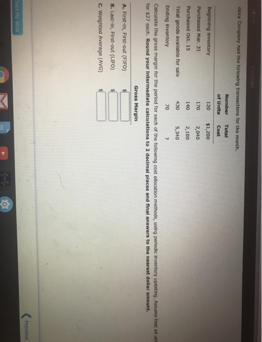 Catulston Akira Company had the following transactions for the month. 120 Number Total of Units Cost Beginning inventory $1,2
