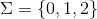 \Sigma = \{0,1,2\}