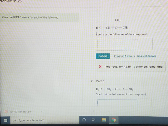 Problem 11.25 Give the IUPAC name for each of the following H4C-CH=CH-CH3 Spell out the full name of the compound. ELLER _ -