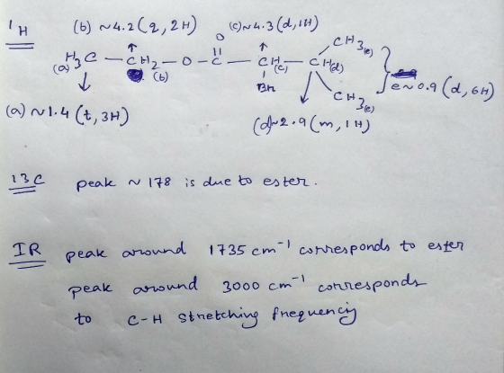 (6)4.22,2) (3(d,i) T 11 (a3 c2-o- - (C) Nery Cb) 0.9 Bh CH2e (a) N.4 (t,3H) 13C is due to es ter peak N 78 1735 cm cshhespond