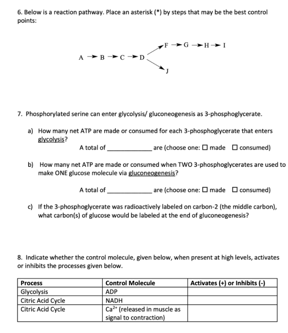 6. Below is a reaction pathway. Place an asterisk (*) by steps that may be the best control points: F GHI A →B D 7. Phosphory