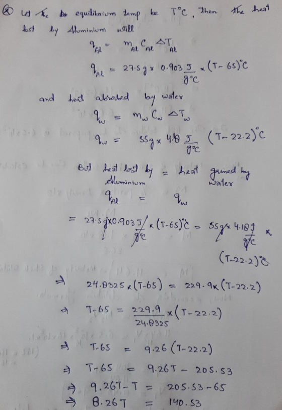 the heat L equilitnivm temp be Ay Aluminium AL AL AR AL (T- 6s)c 23 5 gx 0.903 3 X water and ett aksaed mw Cu T h(T 22.2)c 1