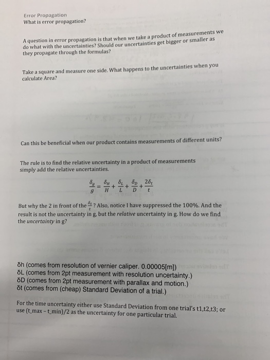 Error Propagation What is error propagation? A question in error propagation is that when we take a product of measurements w