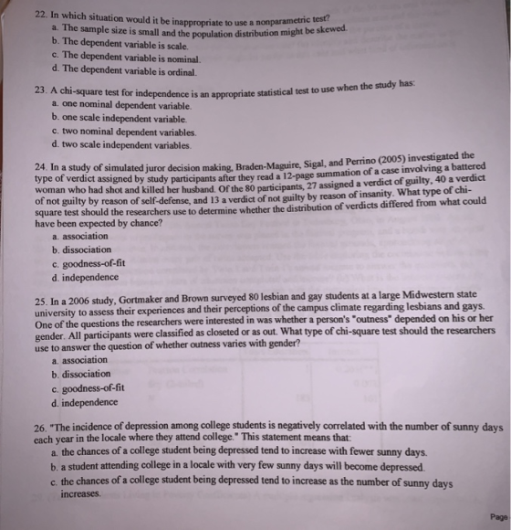 22. In which situation would it be inappropriate to use a nonparametric test? a. The sample size is small and the population