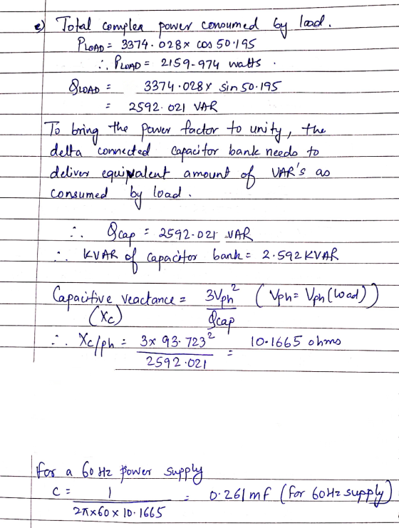 e) Total complea power consumed by lood. PLOAD = 3374.028% cos 50.195 Promo - 2159-974 watts GoAb = 3374.028 y sin 50.195 259