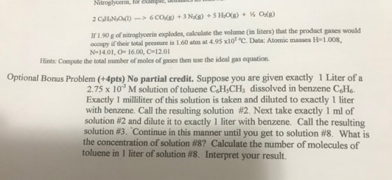 Nitroglycerin, for example, uelu J o (g) 2 CHNO1) -> 6 COB) +3 NG(8) + 5H2O(g) + % If 1.90 g of nitroglycerin explodes, calcu