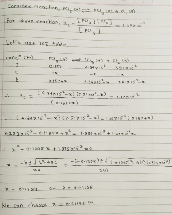 Consider reaction, Pal (9) = Pelz (9) + Cl (9) For above reaction, K. - [PC ] [CI ] [ Polo Lets use ICE table 2 1.20X1o - co
