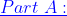 \color{blue}\underline{Part\;A:}