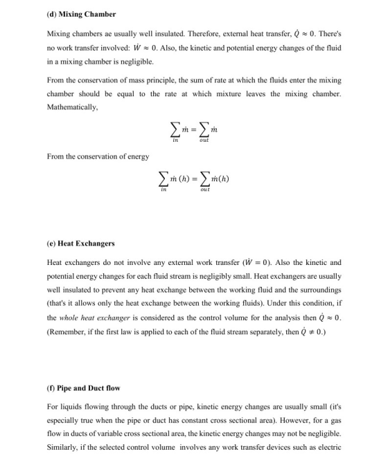 (d) Mixing Chamber Mixing chambers ae usually well insulated. Therefore, external heat transfer, 0 -0. Theres no work transf