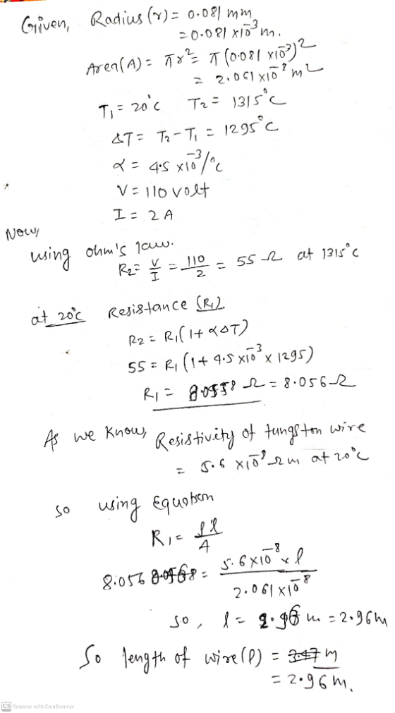 Given, Radius (ov) = 0.081 mm 20.091 xjö? m. Area(A) = 78² T (0.081 x103) 2 22.051 xjö? m 2 T2 = 1315°C &T=Tr-Ti = 1295°C Ti=
