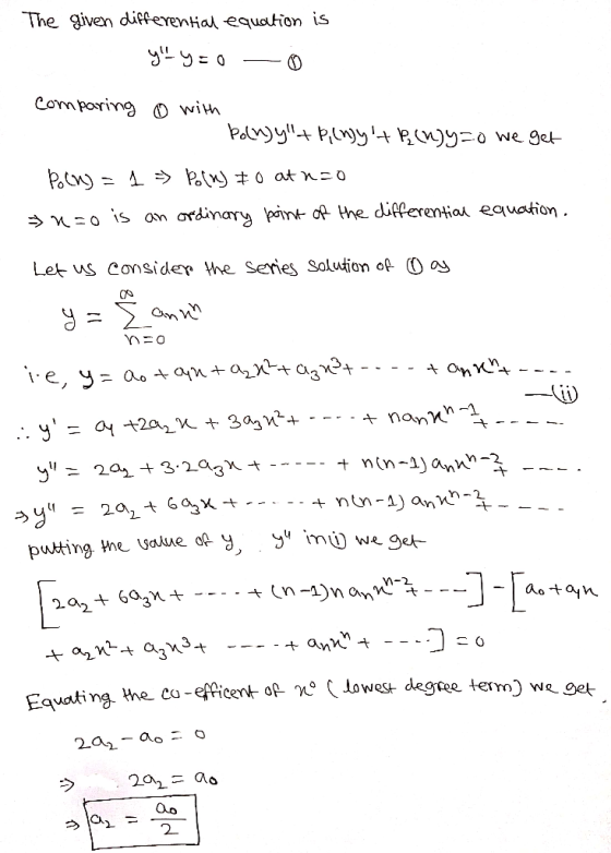 The given differential equation is ylyzo comparing with bolny+ Pilnyt P (n)y=0 we get Polny = 1 => Poln) to at nao >n=0 is