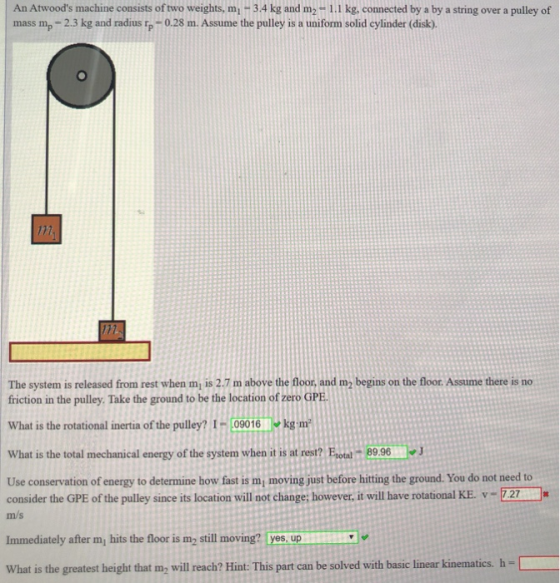 An Atwoods machine consists of two weights, m 3.4kg and m2 1.1 kg, connected by a by a string over a pulley of mass mp-2.3 k