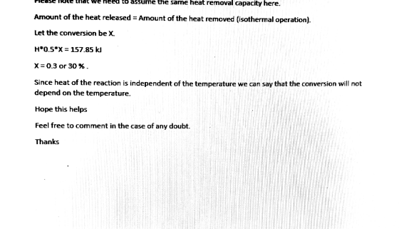 ve need to assume the same heat removal capacity here. Amount of the heat released = Amount of the heat removed (isothermal o