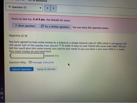 10 answered x Question 12 7 > Score on last try: 0 of 8 pts. See Details for more. > Next question Try a similar question You
